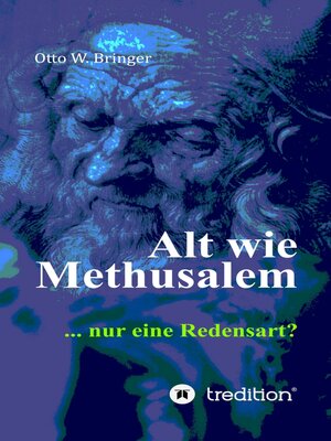 cover image of Alt wie Methusalem
